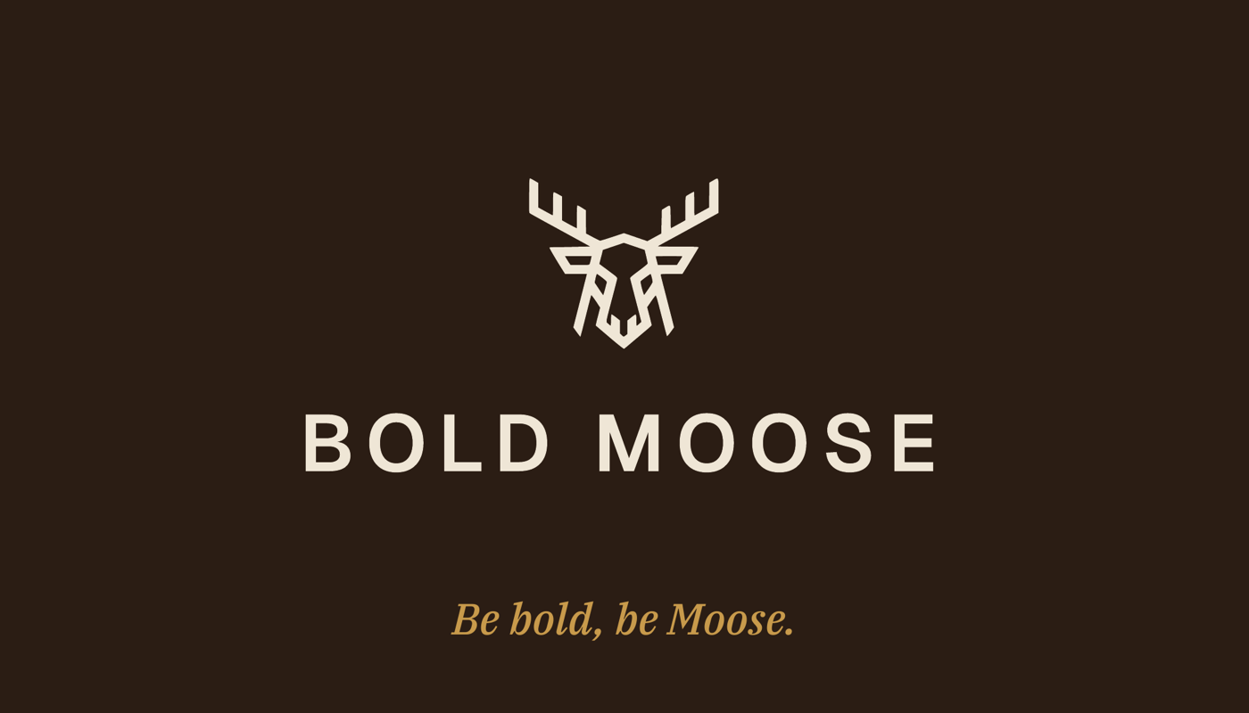 Front of the Bold Moose business card: the moose mark and wordmark in bone on a dark coat, with the motto, Be bold, be Moose, in gold.